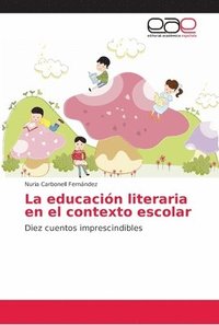 bokomslag La educacin literaria en el contexto escolar