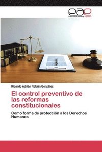 bokomslag El control preventivo de las reformas constitucionales