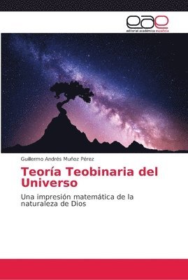 Teora Teobinaria del Universo 1
