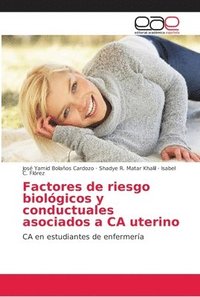 bokomslag Factores de riesgo biolgicos y conductuales asociados a CA uterino