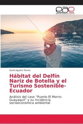 Hbitat del Delfn Nariz de Botella y el Turismo Sostenible-Ecuador 1