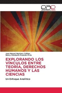 bokomslag Explorando Los Vnculos Entre Teora, Derechos Humanos Y Las Ciencias