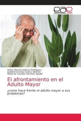 El afrontamiento en el Adulto Mayor 1