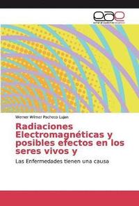 bokomslag Radiaciones Electromagnticas y posibles efectos en los seres vivos y