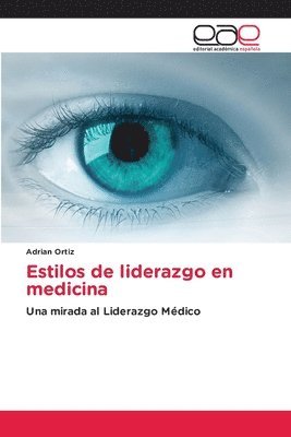 bokomslag Estilos de liderazgo en medicina