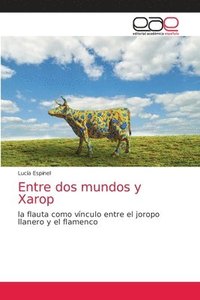 bokomslag Entre dos mundos y Xarop