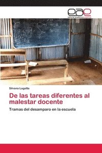 bokomslag De las tareas diferentes al malestar docente