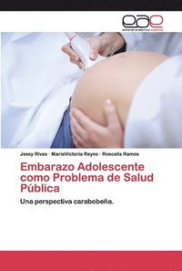 bokomslag Embarazo Adolescente como Problema de Salud Pblica