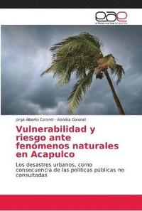 bokomslag Vulnerabilidad y riesgo ante fenomenos naturales en Acapulco