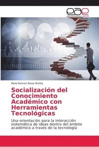 bokomslag Socializacin del Conocimiento Acadmico con Herramientas Tecnolgicas