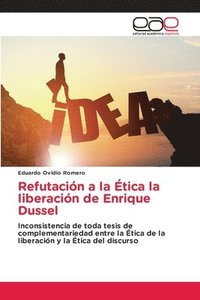 bokomslag Refutacin a la tica la liberacin de Enrique Dussel