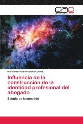 Influencia de la construccin de la identidad profesional del abogado 1