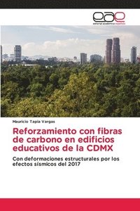 bokomslag Reforzamiento con fibras de carbono en edificios educativos de la CDMX