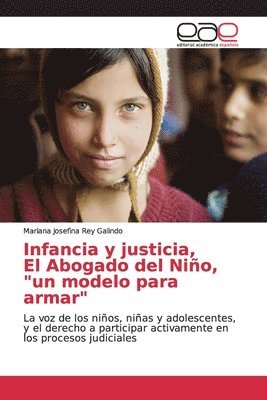 bokomslag Infancia y justicia, El Abogado del Niño, "un modelo para armar"