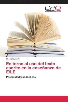 En torno al uso del texto escrito en la enseanza de E/LE 1