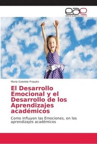 bokomslag El Desarrollo Emocional y el Desarrollo de los Aprendizajes acadmicos