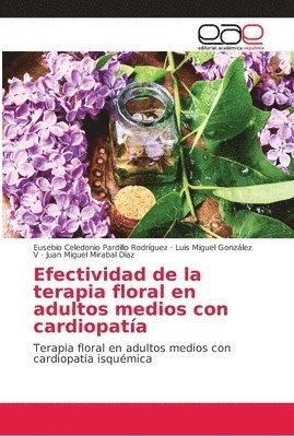 Efectividad de la terapia floral en adultos medios con cardiopata 1