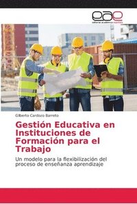bokomslag Gestin Educativa en Instituciones de Formacin para el Trabajo