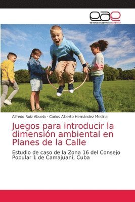 bokomslag Juegos para introducir la dimensin ambiental en Planes de la Calle