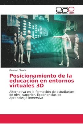 bokomslag Posicionamiento de la educacin en entornos virtuales 3D