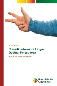 bokomslag Classificadores de Lngua Gestual Portuguesa