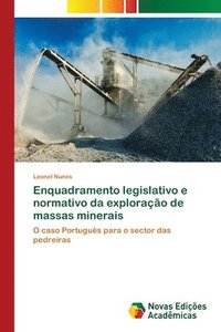 bokomslag Enquadramento legislativo e normativo da explorao de massas minerais