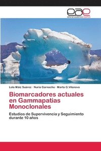bokomslag Biomarcadores actuales en Gammapatias Monoclonales