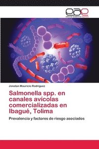 bokomslag Salmonella spp. en canales avcolas comercializadas en Ibagu, Tolima