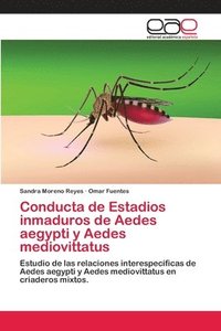 bokomslag Conducta de Estadios inmaduros de Aedes aegypti y Aedes mediovittatus