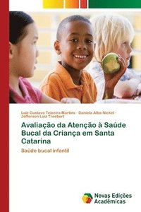 bokomslag Avaliao da Ateno  Sade Bucal da Criana em Santa Catarina