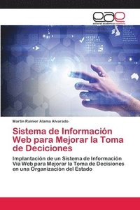 bokomslag Sistema de Informacion Web para Mejorar la Toma de Deciciones