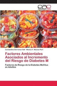 bokomslag Factores Ambientales Asociados al Incremento del Riesgo de Diabetes M