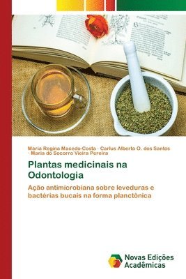 Plantas medicinais na Odontologia 1
