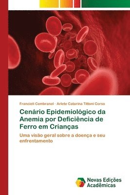 Cenrio Epidemiolgico da Anemia por Deficincia de Ferro em Crianas 1