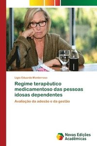 bokomslag Regime teraputico medicamentoso das pessoas idosas dependentes