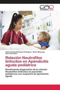 bokomslag Relacin Neutrofilos linfocitos en Apndicitis aguda peditrica