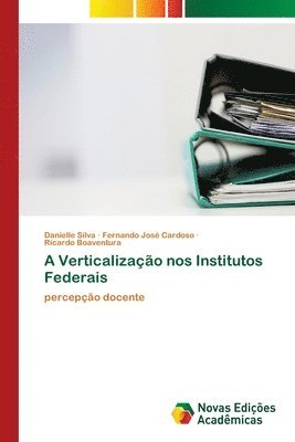 bokomslag A Verticalizacao nos Institutos Federais