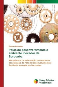 bokomslag Polos de desenvolvimento e ambiente inovador de Sorocaba