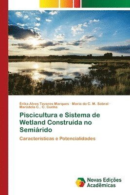bokomslag Piscicultura e Sistema de Wetland Construida no Semiarido