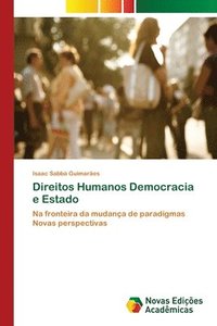 bokomslag Direitos Humanos Democracia e Estado