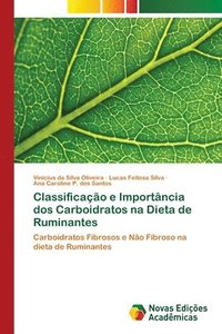 bokomslag Classificacao e Importancia dos Carboidratos na Dieta de Ruminantes