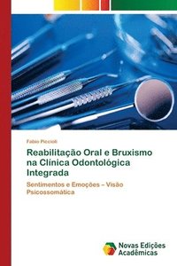 bokomslag Reabilitao Oral e Bruxismo na Clnica Odontolgica Integrada