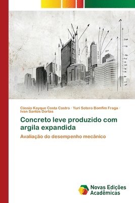 bokomslag Concreto leve produzido com argila expandida