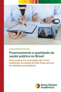 bokomslag Financiamento e qualidade da sade pblica no Brasil