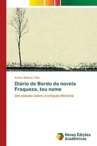 bokomslag Diario de Bordo da novela Fraqueza, teu nome