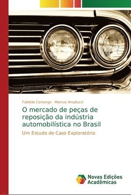 bokomslag O mercado de pecas de reposicao da industria automobilistica no Brasil