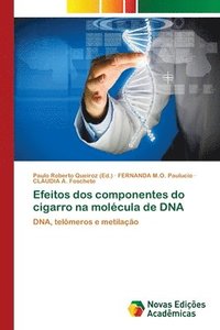 bokomslag Efeitos dos componentes do cigarro na molcula de DNA