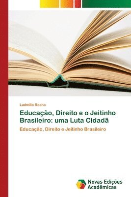 bokomslag Educacao, Direito e o Jeitinho Brasileiro
