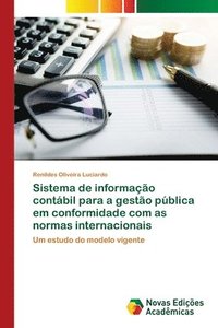 bokomslag Sistema de informacao contabil para a gestao publica em conformidade com as normas internacionais