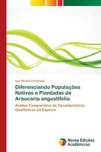 bokomslag Diferenciando Populaes Nativas e Plantadas de Araucaria angustifolia